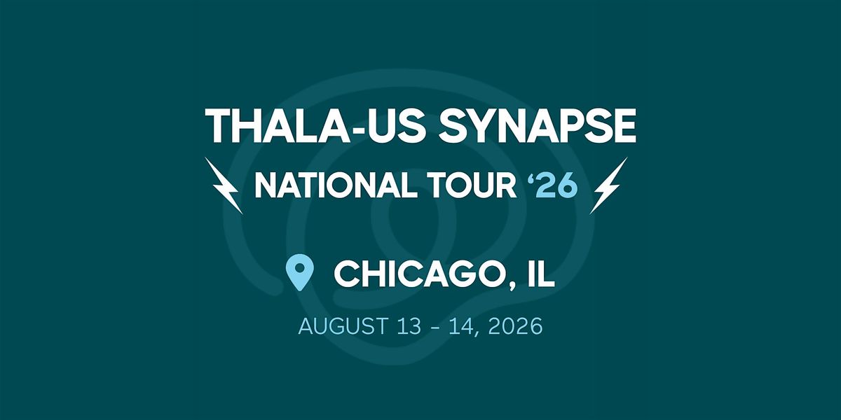 Thala-Us Synapse 2026 - Chicago, IL
