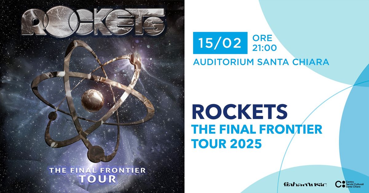 ROCKETS | Auditorium Santa Chiara, Trento