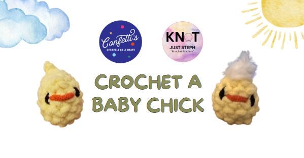 Crochet A Baby Chick (Tweens) at Confetti's