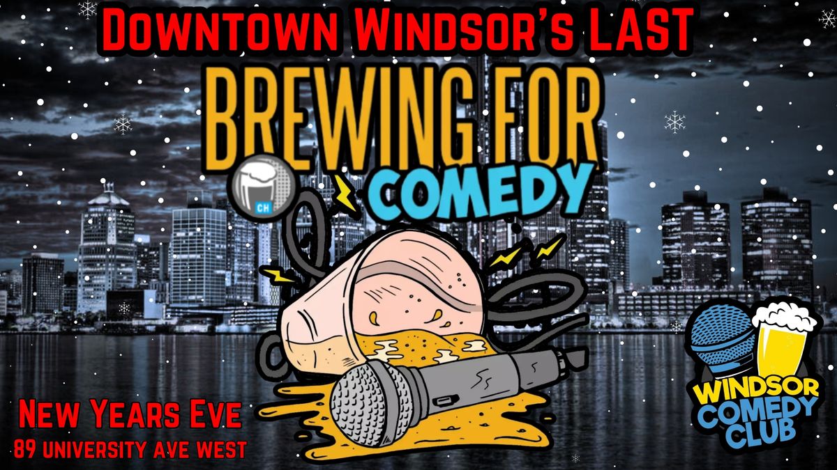 Downtown Windsor's Last Brewing For Comedy