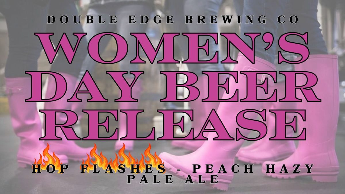 Women's Day Beer Release - Hop Flashes 