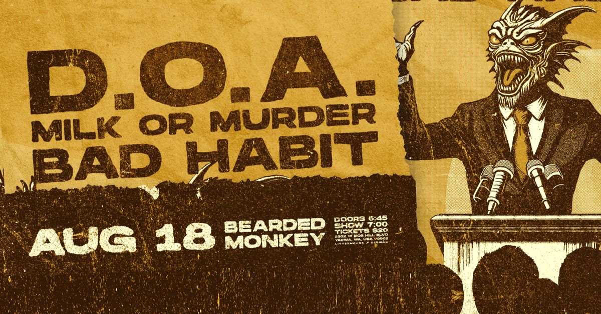 D.O.A. with Milk Or Murder and Bad Habit