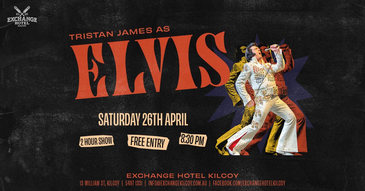 Exchange Kilcoy | Elvis Tribute Show