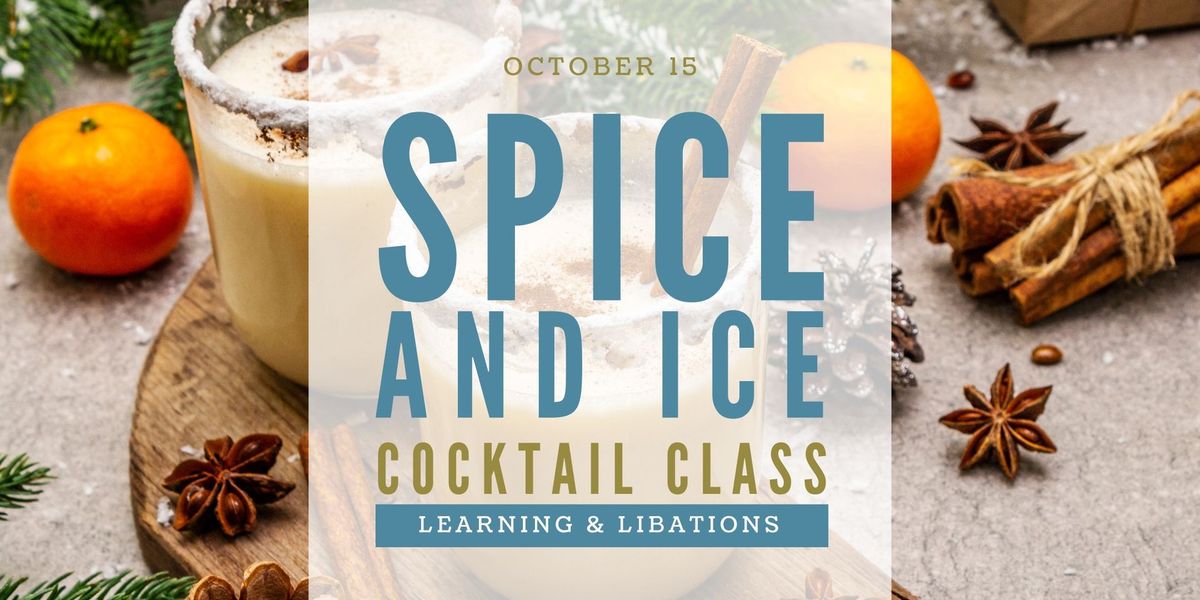 Spice & Ice: Eggnog and Spiced Whisky Cocktail Class