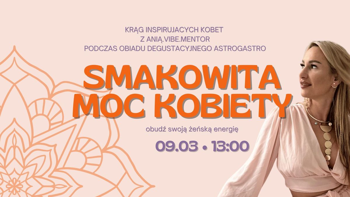 WARSZTAT ROZWOJOWY NA DZIE\u0143 KOBIET | Smakowita Moc Kobiety