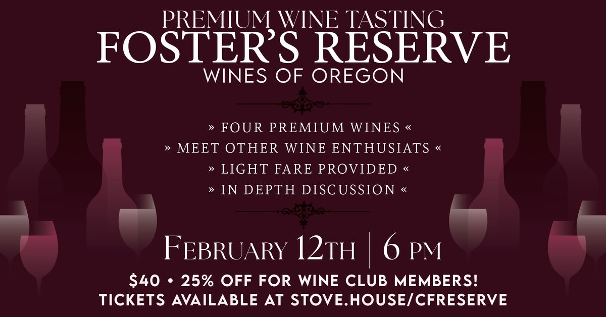 Foster's Reserve Premium Tasting: Wines of Oregon