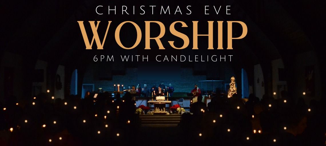 Christmas Eve Worship Service