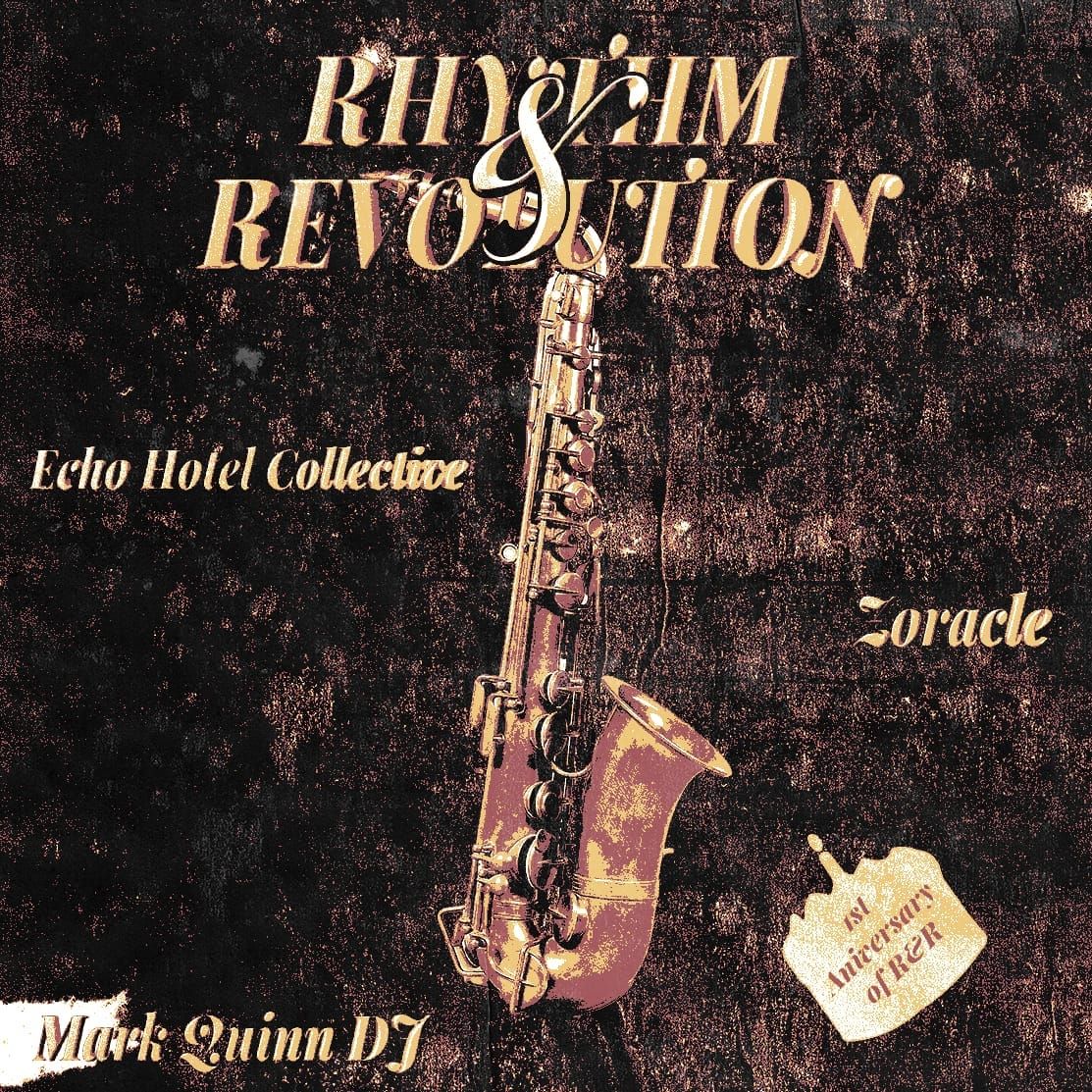 Rhythm & Revolution (1st anniversary!)