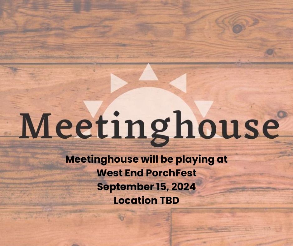 PorchFest features Meetinghouse