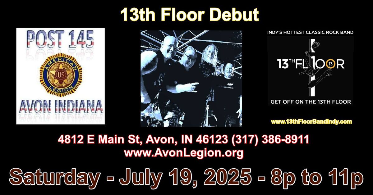 13th Floor Debuts @ Avon American Legion, Indiana Post 145