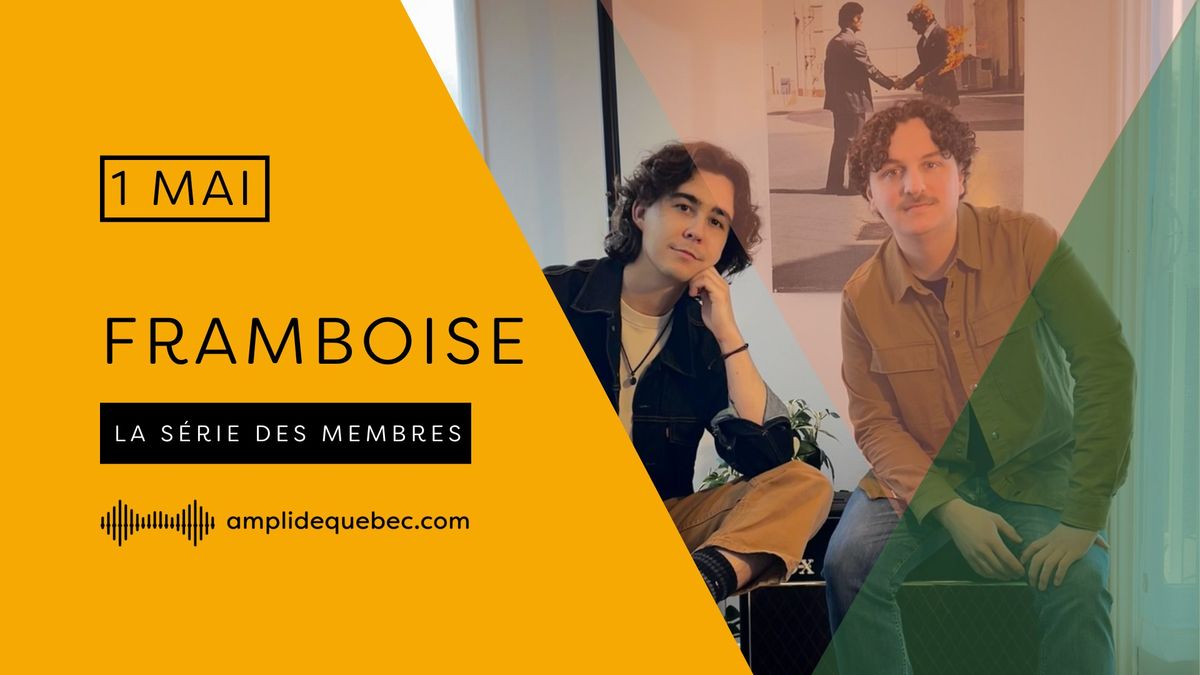 Framboise - S\u00e9rie des membres