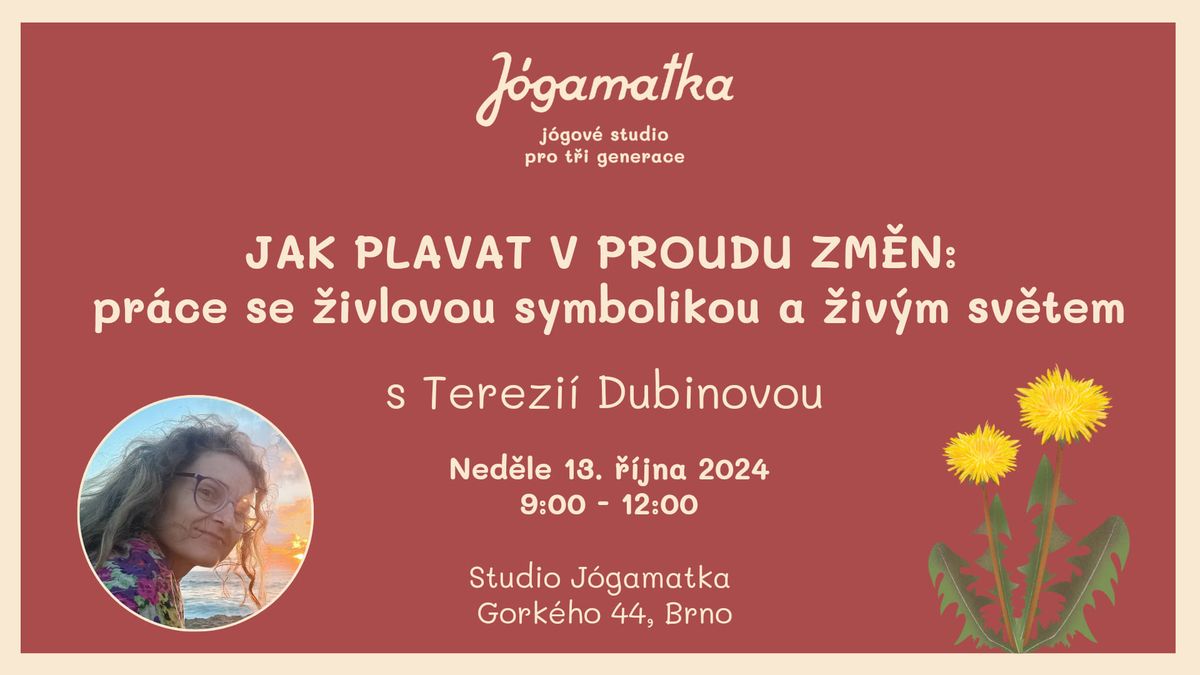 JAK PLAVAT V PROUDU ZM\u011aN: pr\u00e1ce se \u017eivlovou symbolikou a \u017eiv\u00fdm sv\u011btem