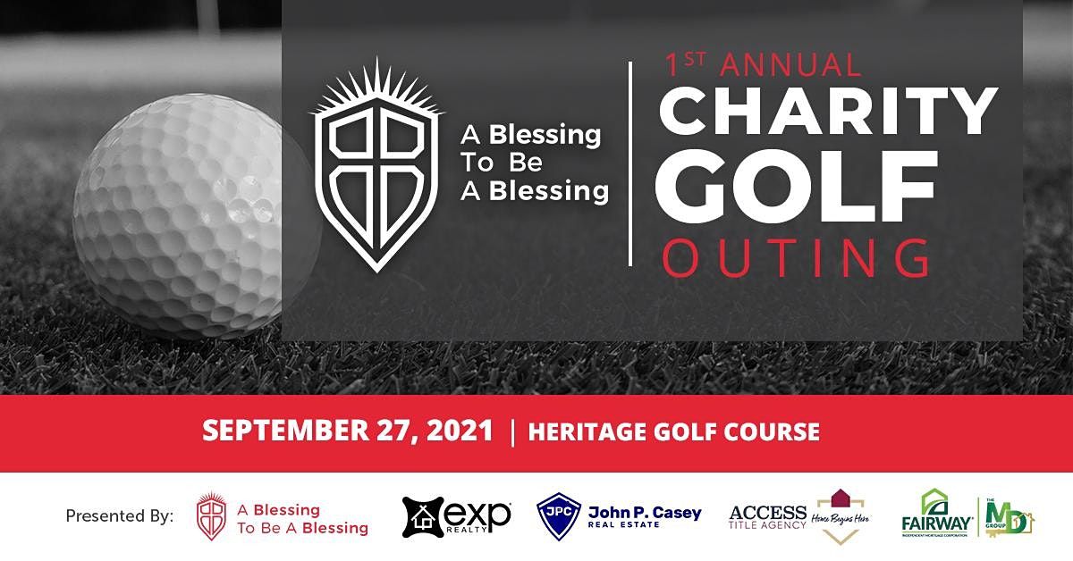 A Blessing To Be A Blessing Charity Golf Outing, Heritage Golf Club