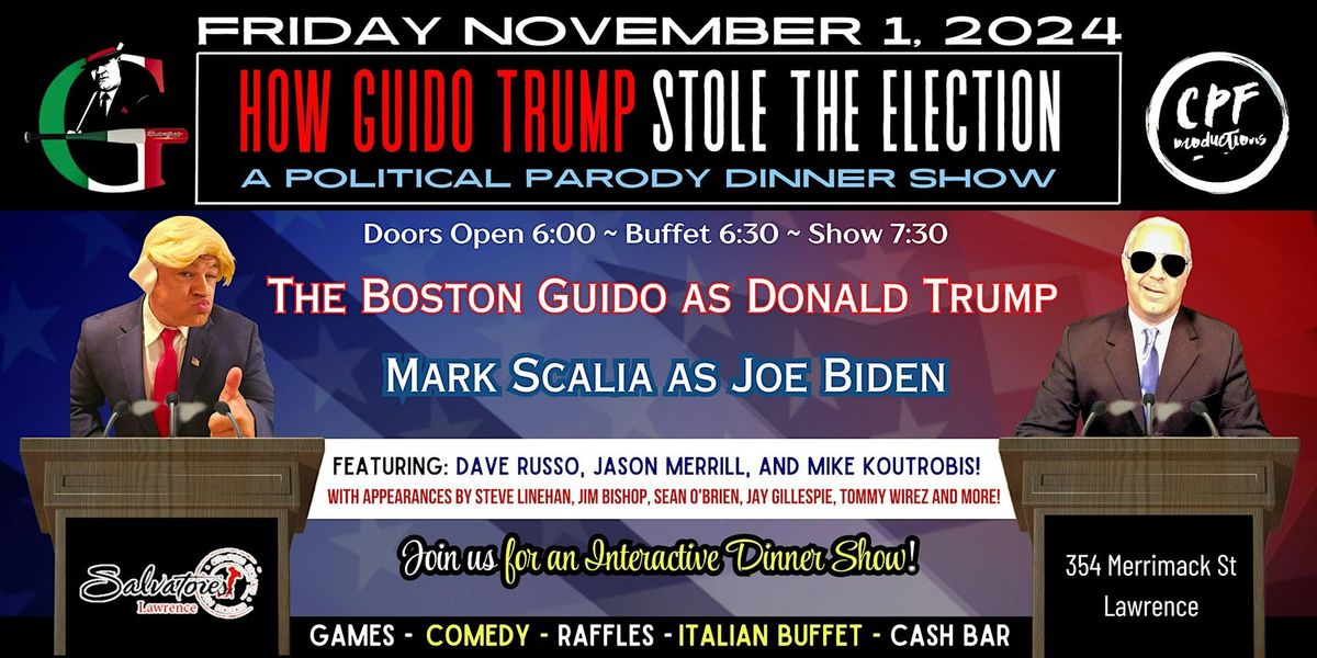 How Guido Trump Stole The Election: A Political Parody Show at Salvatore's