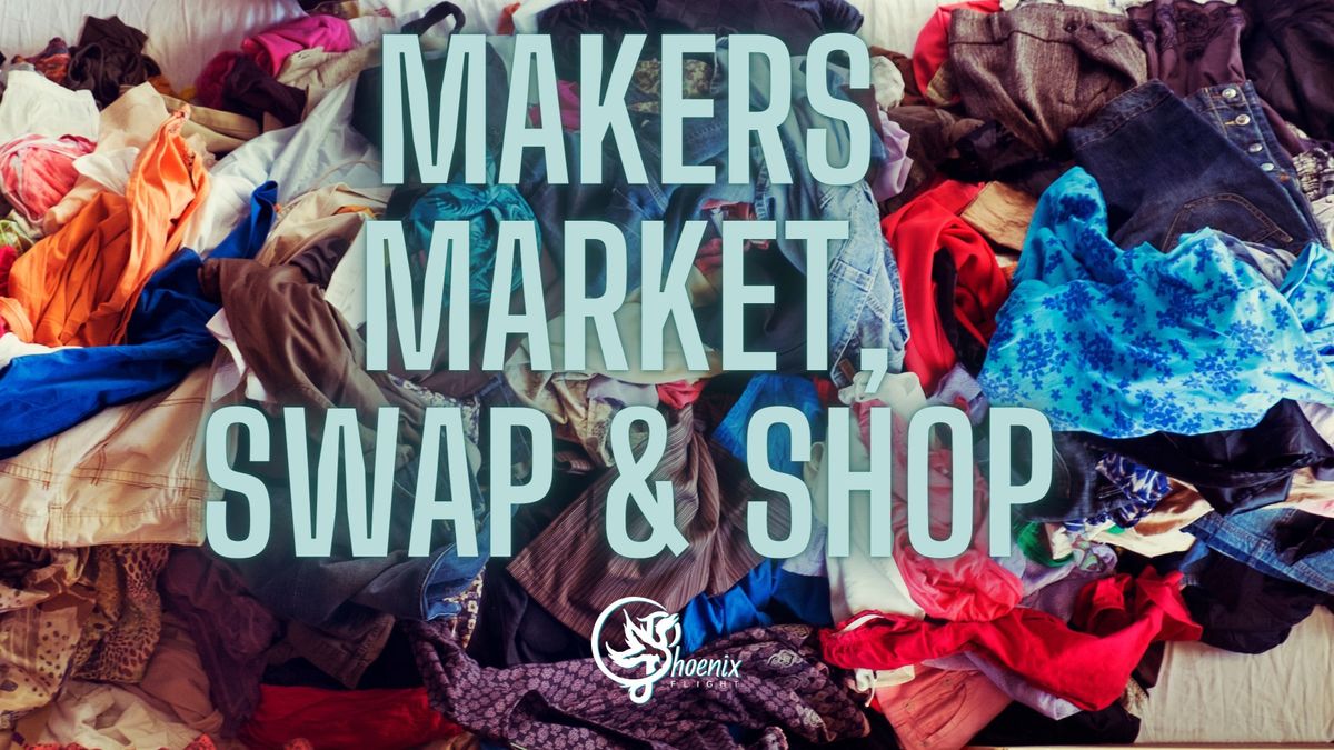 Maker\u2019s Market, Swap & Shop