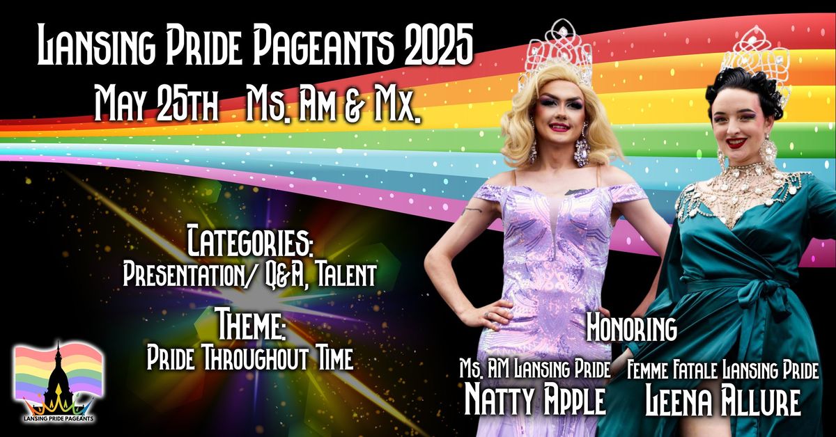 Lansing Pride Pageant 2025: Ms. Am & Mx.