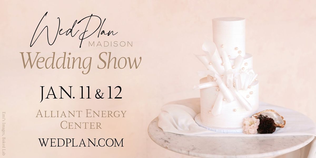 WedPlan Madison's Ultimate Wedding Show