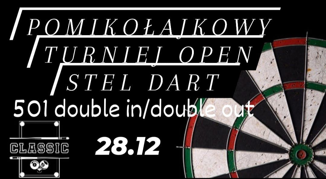 (Po)Miko\u0142ajkowy Turniej Open Steel Dart w CLASSIC 2.0 