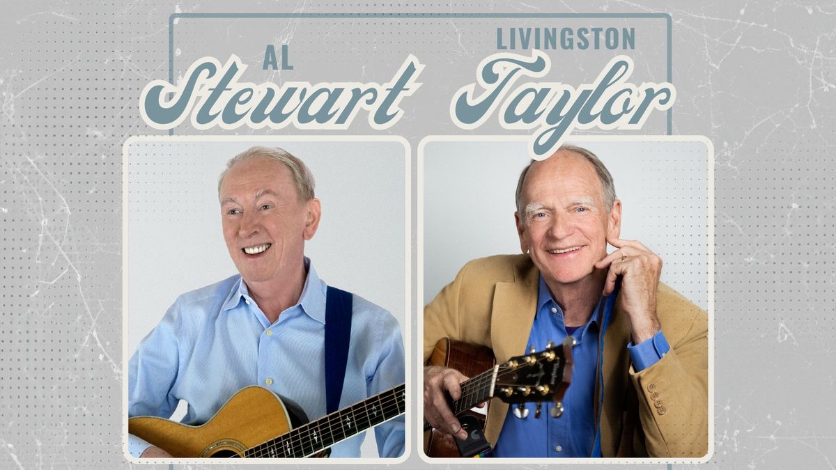 Al Stewart & Livingston Taylor