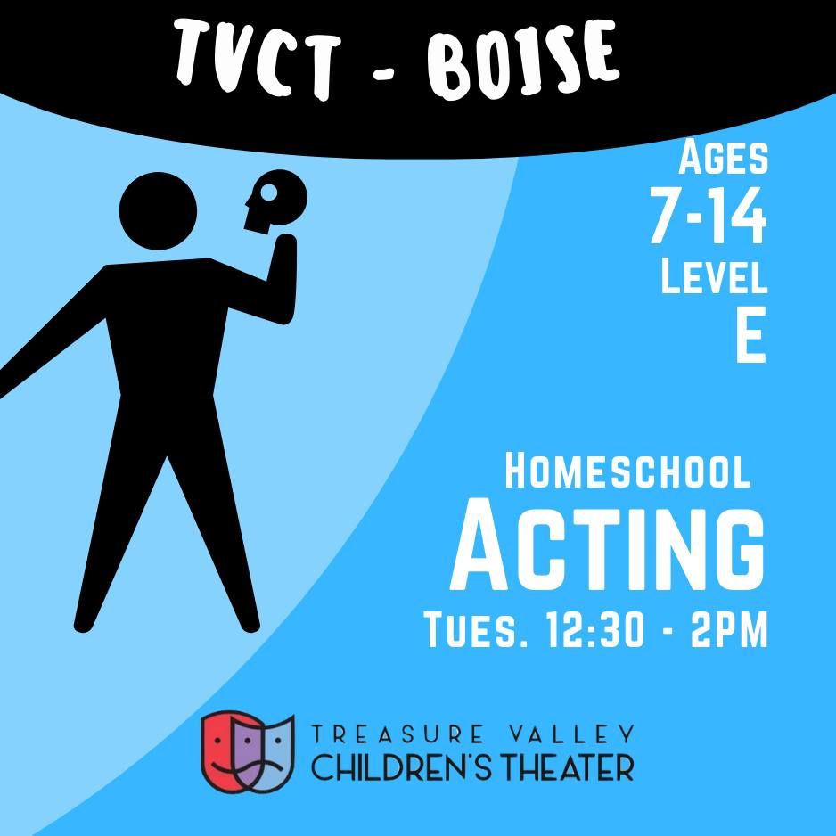 Boise Homeschool Acting Class (ages 7-14)