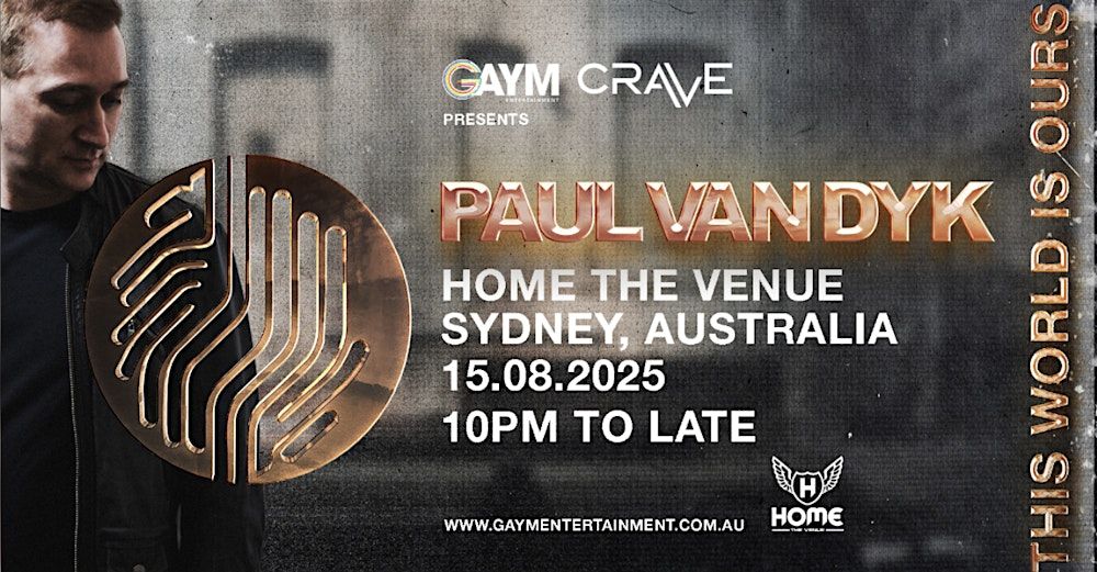 CRAVE feat. PAUL VAN DYK in Sydney