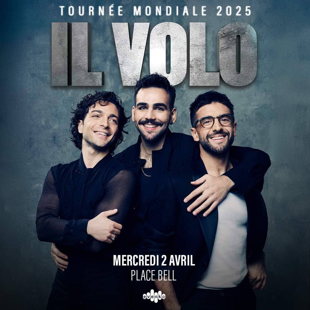 Il Volo at Place Bell