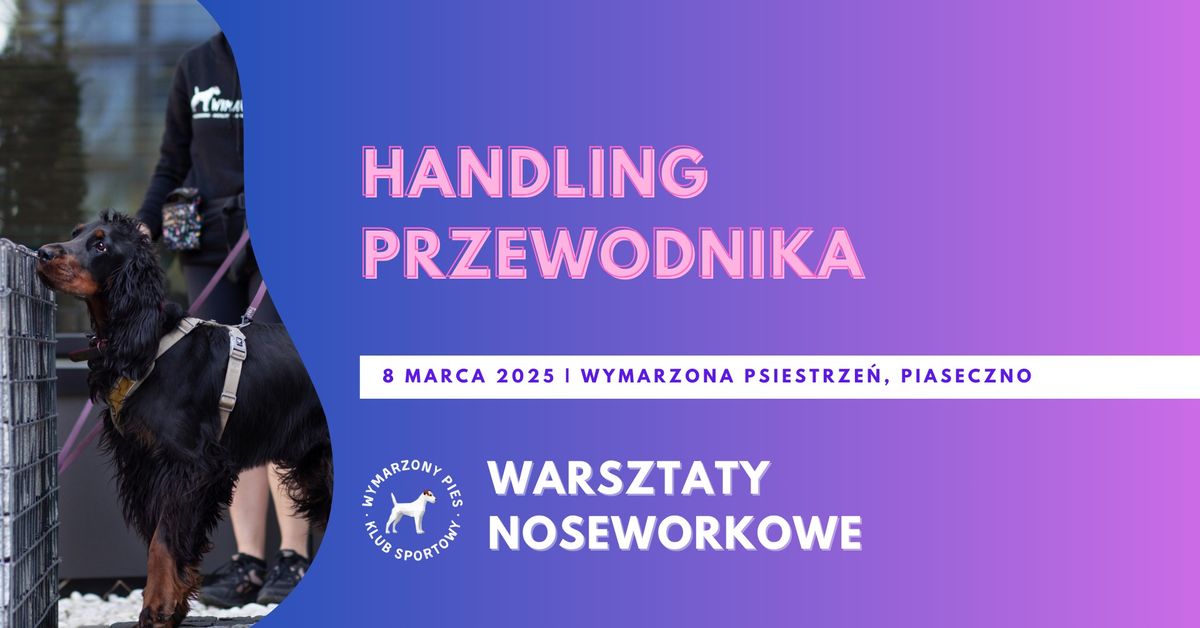 Warsztaty Nosework - Handling przewodnika