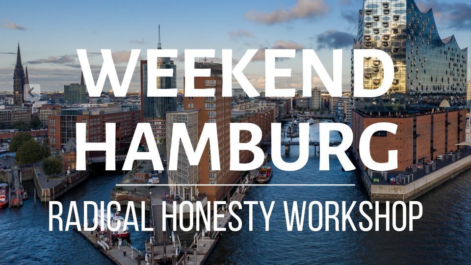 Radical Honesty Weekend Workshop | Hamburg (auf Deutsch)