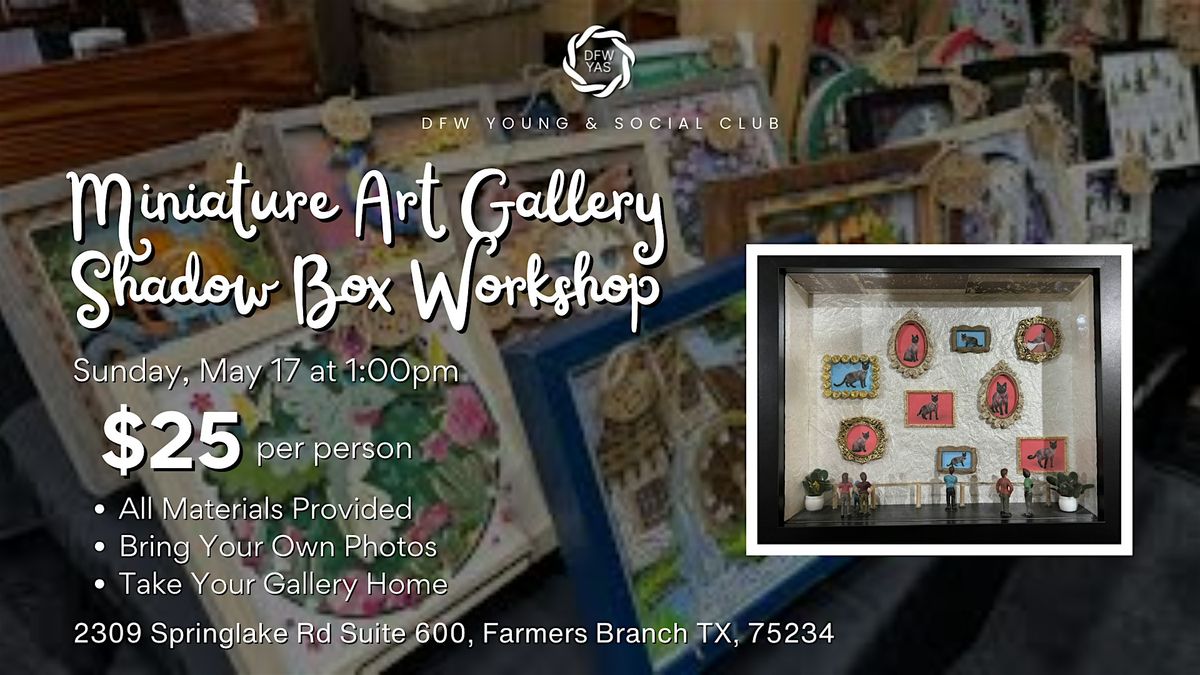 Miniature Art Gallery Shadow Box Workshop