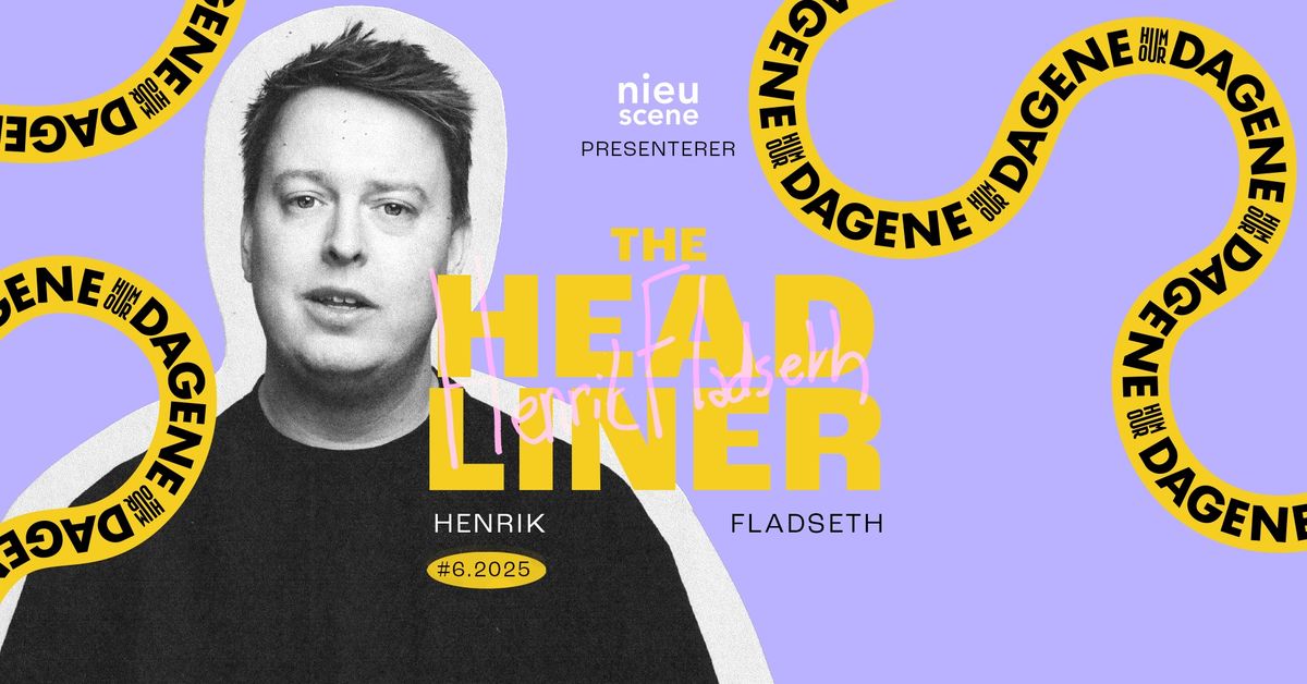 Humordagene: nieu scene presenterer: The Headliner