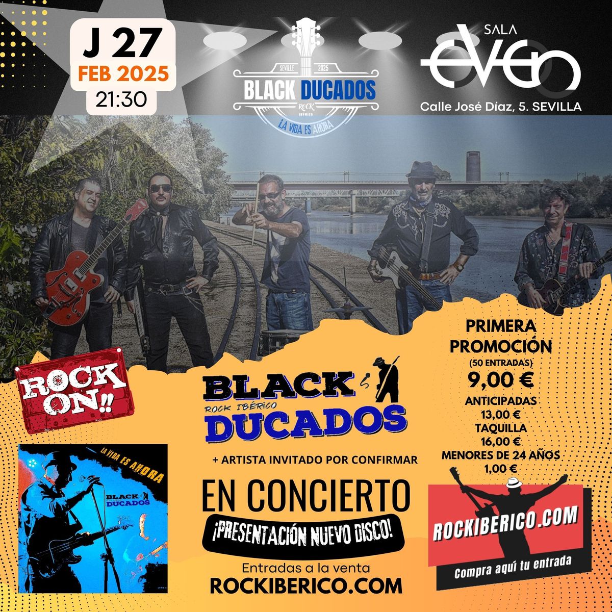 Black Ducados | 27 Feb. | Sevilla