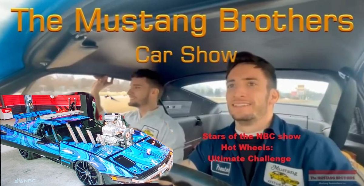 THE MUSTANG BROTHERS CAR SHOW