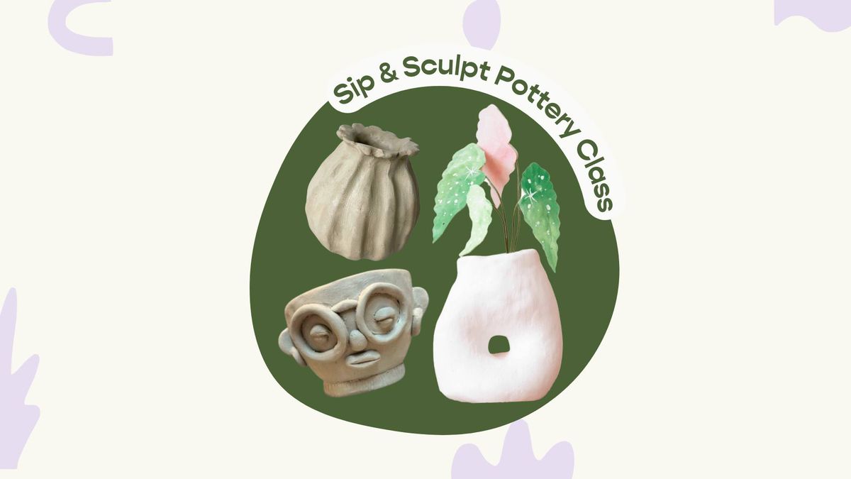 Sip & Sculpt Pottery Class \u2014 10\/23 (Cambridge, MA)