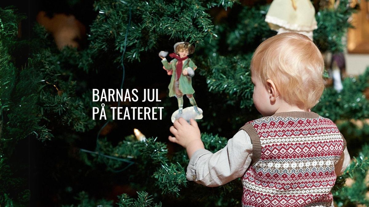 Barnas jul p\u00e5 teateret