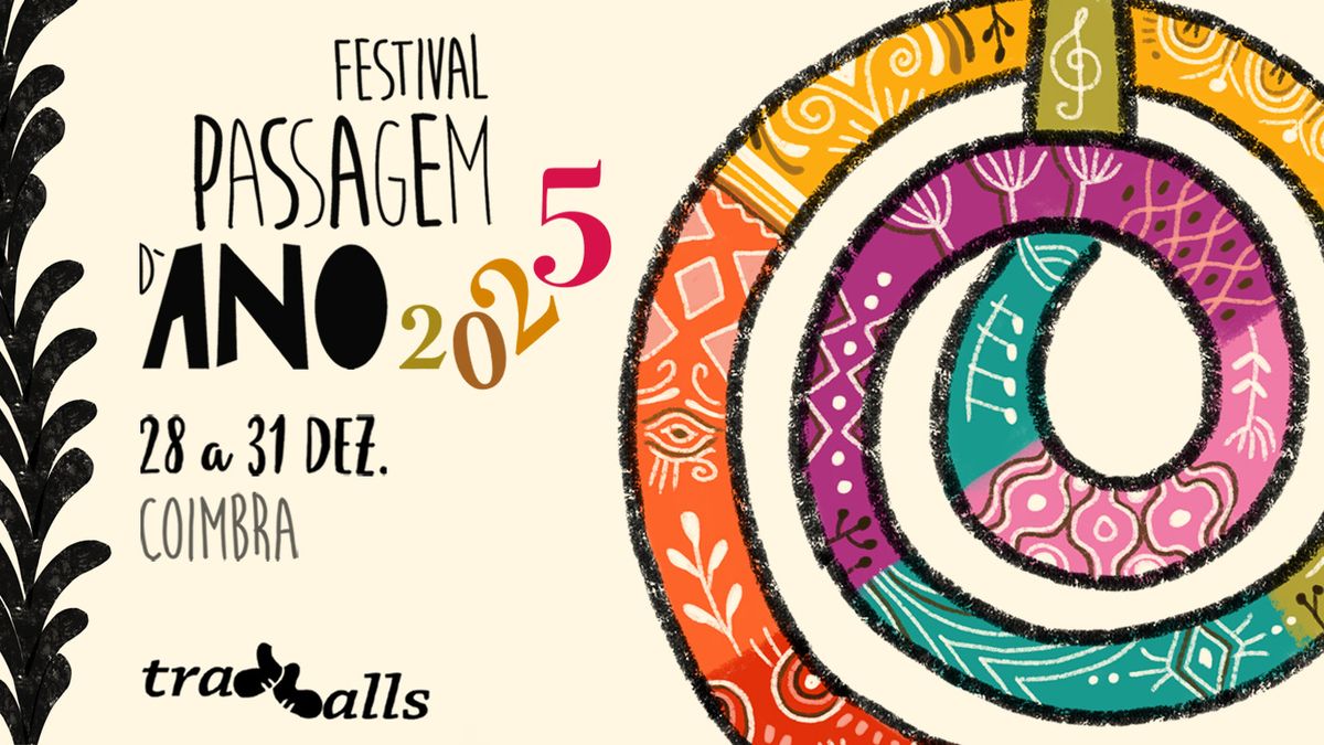 Festival Passagem d'Ano 2024-2025  | Coimbra