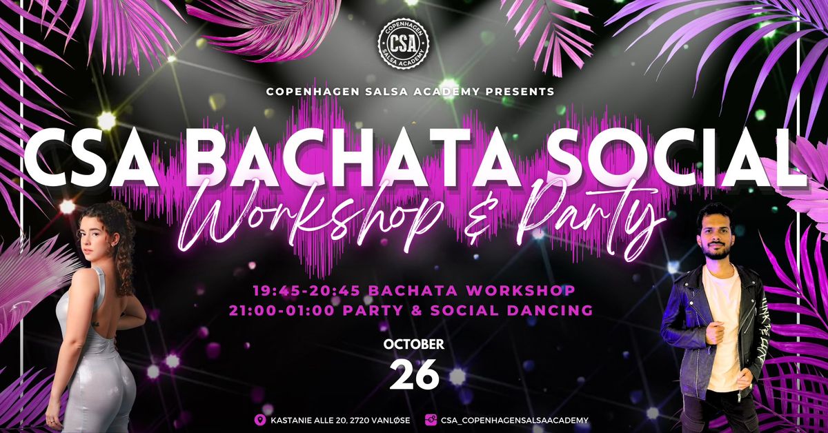  \u2728CSA Bachata Social: Musicality Workshop & Party\u2728