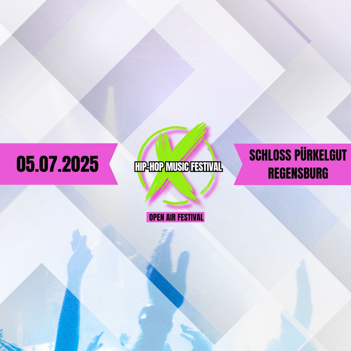 \u274c Hip-Hop Music Festival am Samstag den 05.07.2025 Schloss P\u00fcrkelgut Regensburg