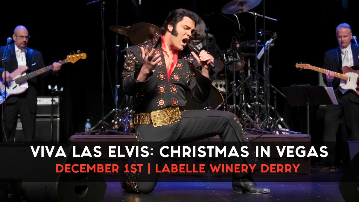 Viva Las Elvis: Christmas in Vegas Concert (LaBelle Winery Derry) Derry)