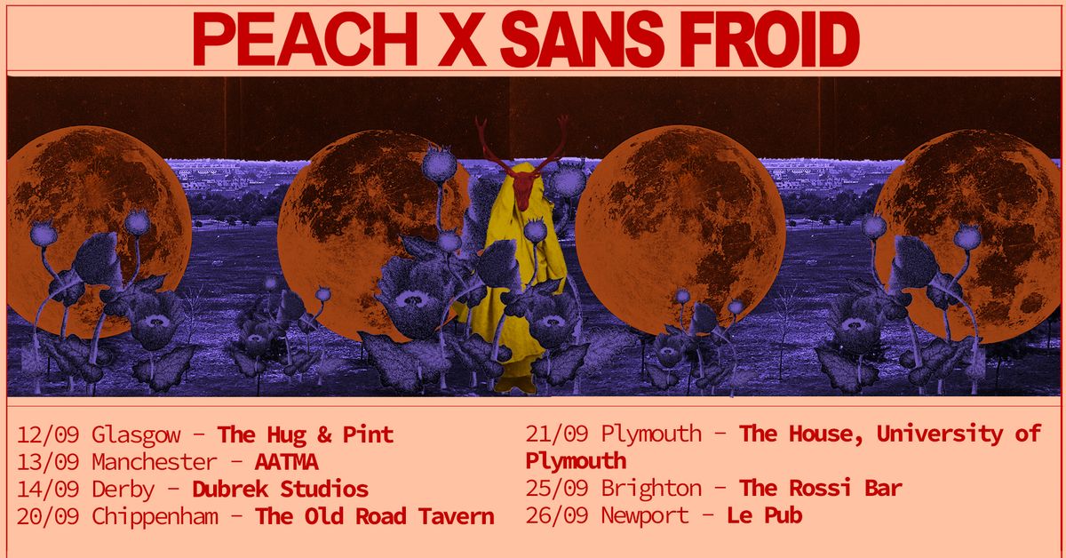 PEACH, Sans Froid & CreepCave at the House