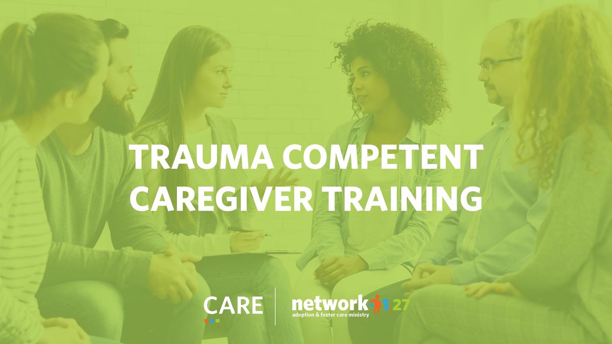 Trauma Competent Caregiver Training \u2022 WFC Lenexa Clubhouse