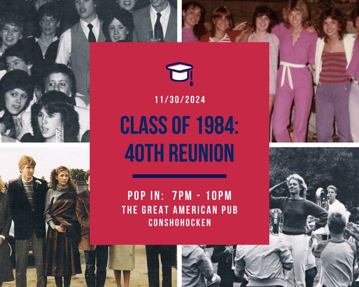 CLASS OF 1984: 40TH REUNION POP IN