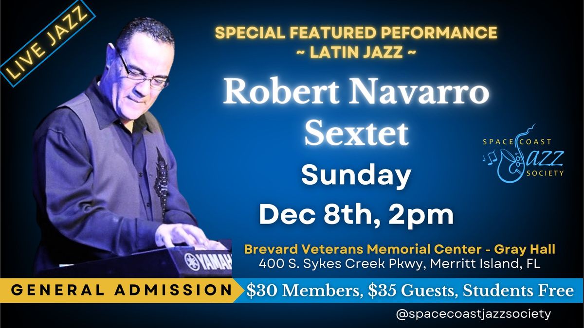 Latin Jazz by the Robert Navarro Sextet