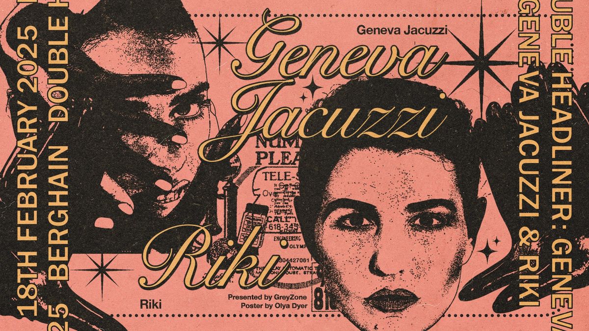 Geneva Jacuzzi & Riki \u00b7 Berghain