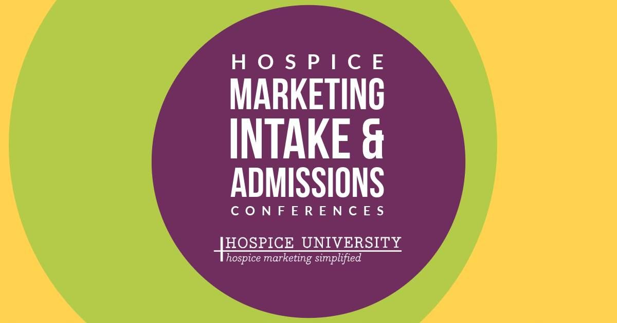 Hospice Marketing, Intake & Admissions Conferences Nashville