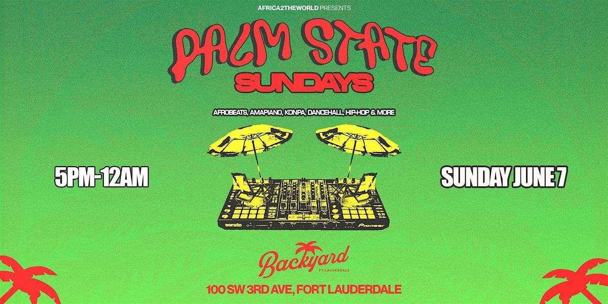 Palm State Sundays @ Backyard