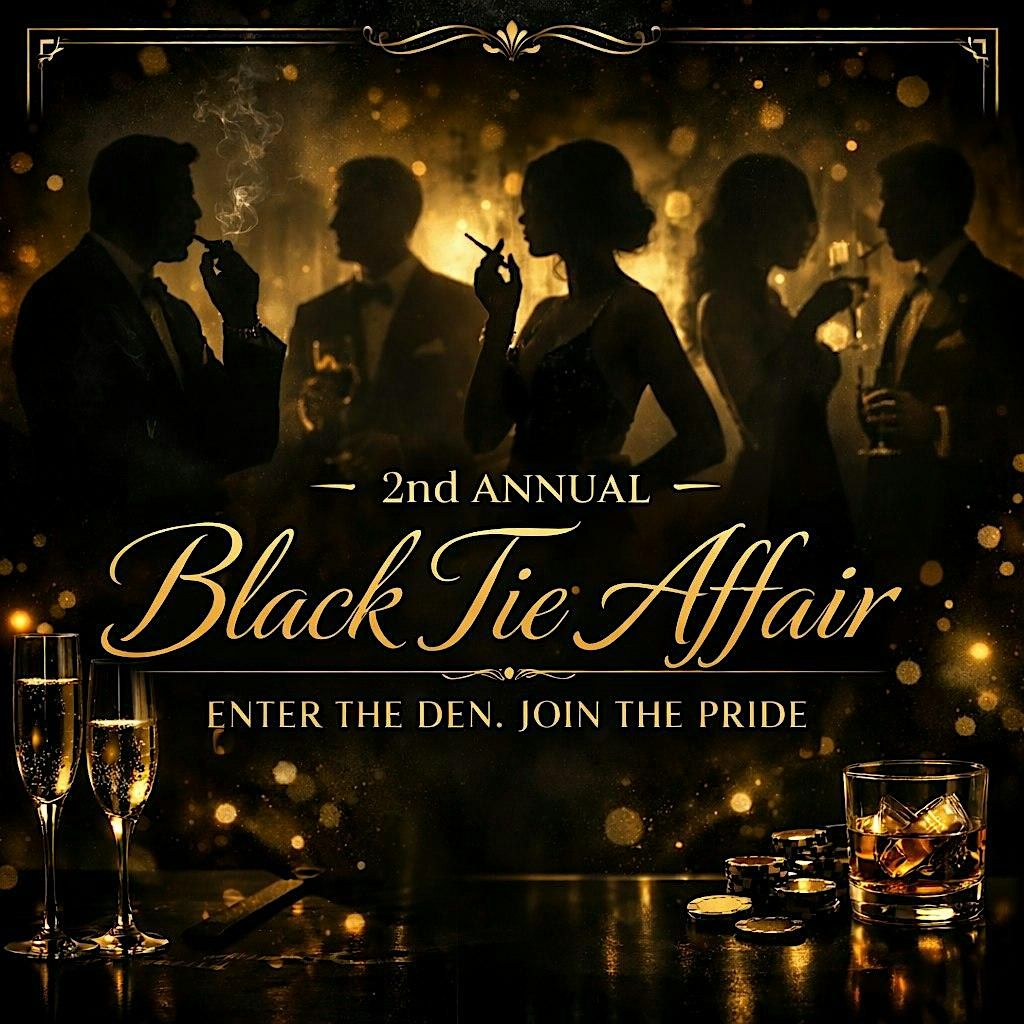 2nd Annual Black Tie Experience Featuring The Lion Den Collection