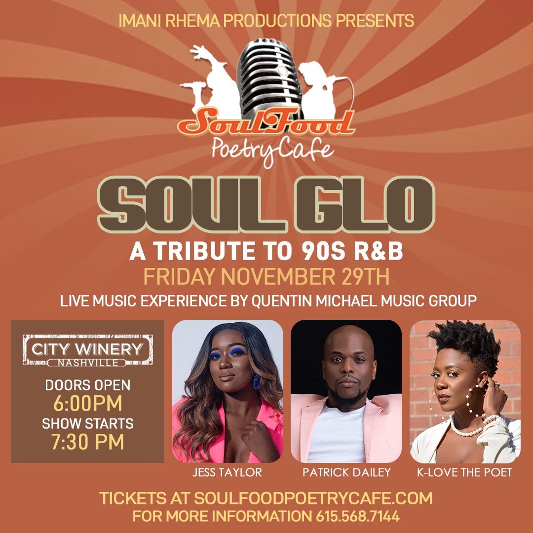 Soul Food Poetry Cafe Presents: Soul Glo: A Tribute To 90s R&B