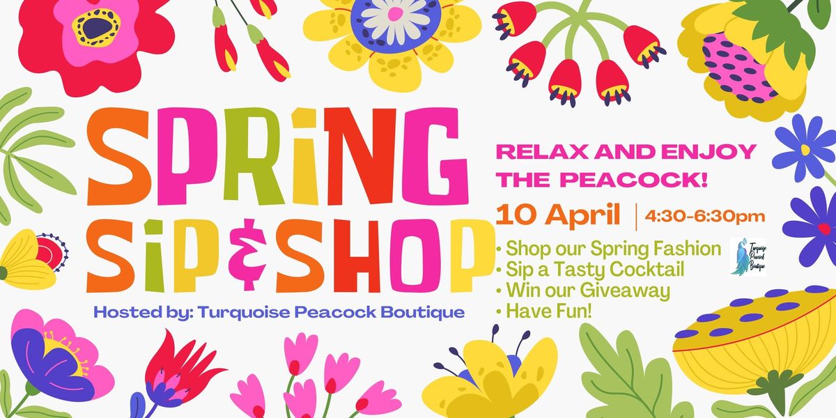 Spring Sip & Shop at the Peacock!