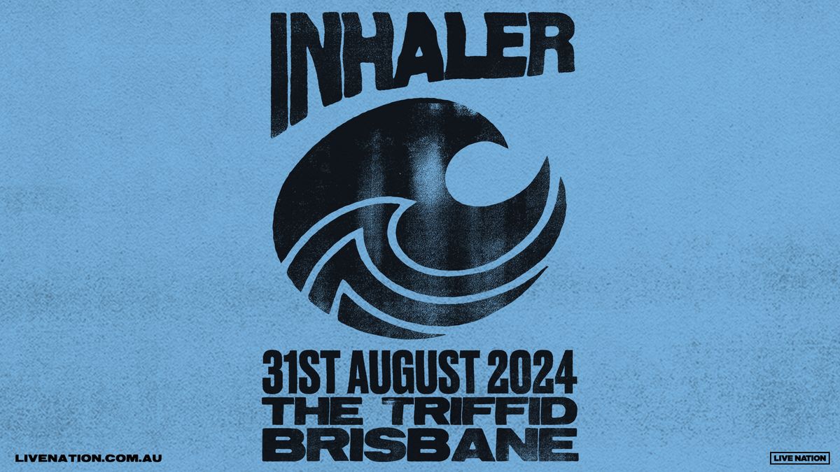 Inhaler | Brisbane | SOLD OUT