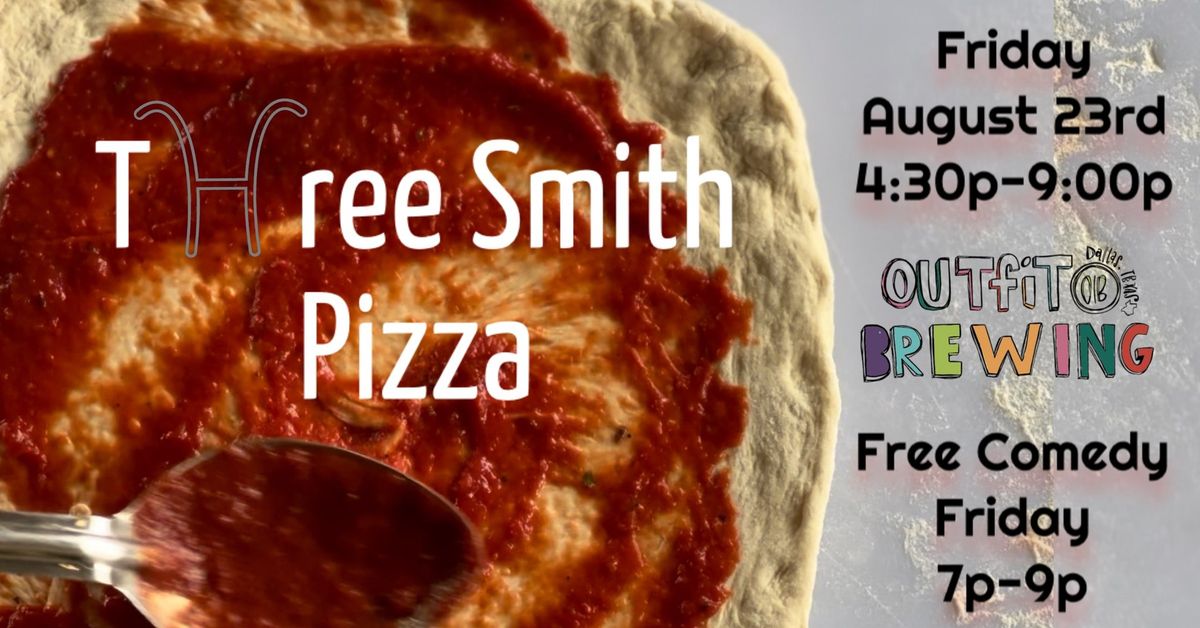 Three Smith Pizza @Outfit Brewing